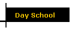 Day School